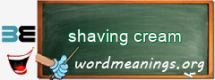 WordMeaning blackboard for shaving cream